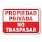 Signmission Propiedad Privada No Traspasar 12inx18in Heavy Gauge Aluminums, A-1218 Private Prop - Propieda A-1218 Private Prop - Propieda - alternate 1